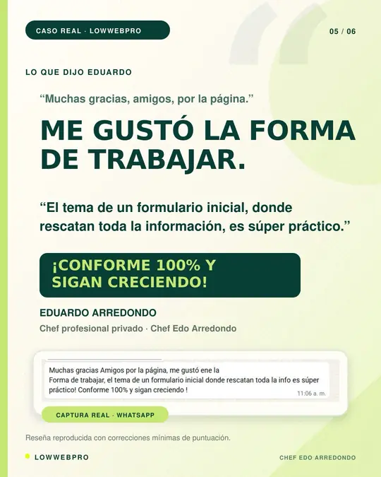 Reseña de Eduardo Arredondo, chef profesional, sobre el proceso de trabajo de LOWWEBPRO